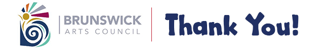 Thank You, Brunswick Arts Council!